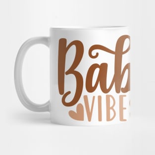 baby vibes Mug